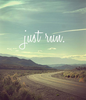 ... time has been helped by these inspirational running quotes. Enjoy
