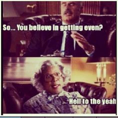 ... movie quotes funny madea quotes funny stuff funny movie quotes madea