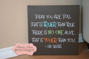 ... 12x12 Chocolate Brown Canvas Today You Are Dr Seuss Quote Picture