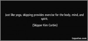 Just like yoga, skipping provides exercise for the body, mind, and ...