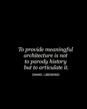 Daniel Libeskind Quote