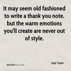 Judy Taylor - It may seem old fashioned to write a thank you note, but ...