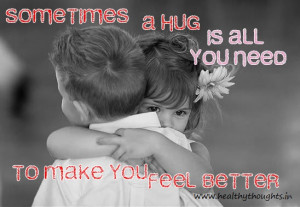 Thought on Feelings-Sometimes, A Hug is All I Need…