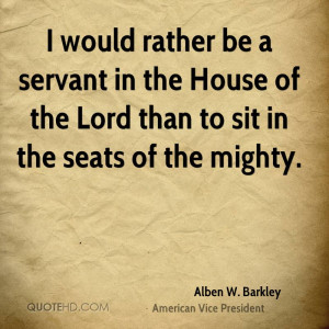 Alben W. Barkley Quotes
