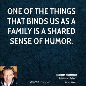 One of the things that binds us as a family is a shared sense of humor ...