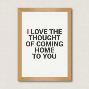 Coming Home To You Quotes Of coming home to you