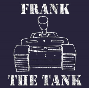 frank the tank t shirt price 12 95 frank the tank t shirt inspired by ...