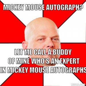 Resized Pawn Stars Meme Generator Mickey Mouse Autograph Let Me Call A