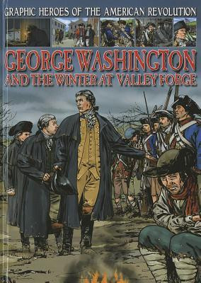 ... George Washington and the Winter at Valley Forge” as Want to Read