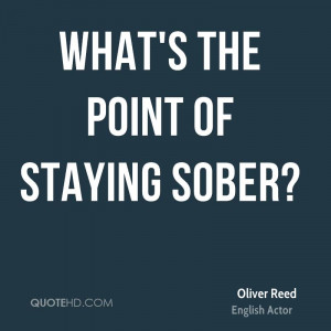 What's the point of staying sober?