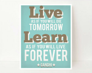 Quotes Gandhi Live As If ~ Inspirational Art Print 8x10 Gandhi Quote ...