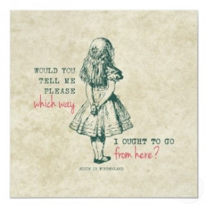 love this Alice in Wonderland quote!