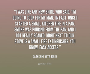 quote Catherine Zeta Jones i was like any new bride who 1 166135 png