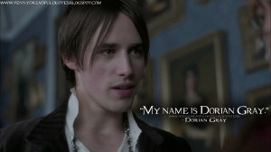 My name is Dorian Gray. Dorian Gray Quotes, Penny Dreadful Quotes
