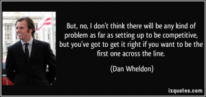 More Dan Wheldon Quotes