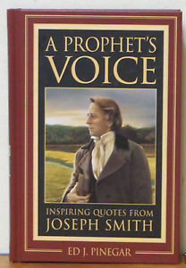 Prophets-Voice-Inspiring-Quotes-from-Joseph-Smith-by-Ed-J-Pinegar ...