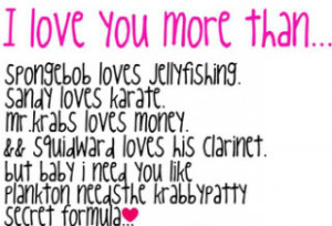 love you more than spongebob quotes Pictures, Images and Photos