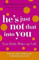 He's Just Not That Into You - Your Daily Wake-up Call