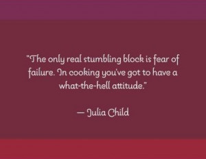 Julia Child quote, as seen in the vegan cookbook Blissful Bites, by ...