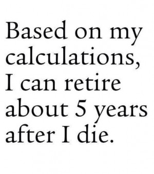 funny retirement quotes image which coming from media-cache-ak0.pinimg ...