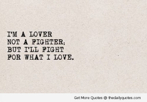 lover-not-a-fighter-quotes-sayings-pics.jpg
