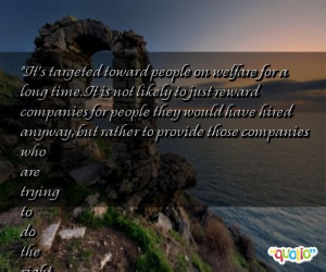 It's targeted toward people on welfare for