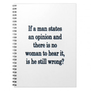 Man's Opinion - Funny Sayings Note Books