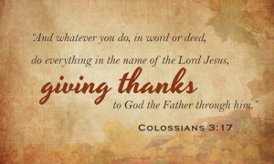 Colossians 3:17 Thanksgiving Scripture Verse Quote Image