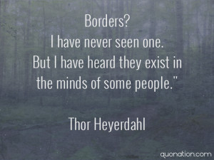Thor Heyerdahl Quote