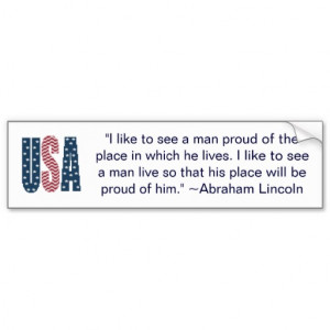 Abraham Lincoln national pride quote Bumper Sticke Car Bumper Sticker