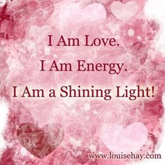 louise for your always inspiring affirmations shine lights louise hay ...