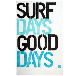 Good day quotes, positive, cute, sayings, surfing