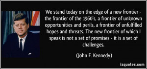 stand today on the edge of a new frontier - the frontier of the 1960 ...