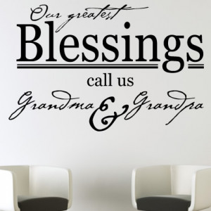 ... Blessings Call Us Grandma & Grandpa Quote Wall Sticker Transfers