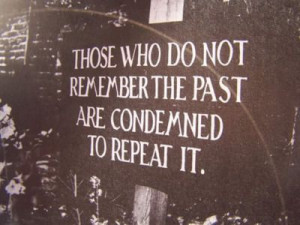 Don't live in the past but don't forget it either
