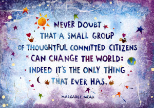 Motivational Wallpaper on Change : Never doubt that a small group of ...