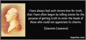 ... heads of those who could not appreciate its charms. - Giacomo Casanova