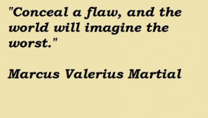 taekwondo quotes | Marcus Valerius Martial Quotes