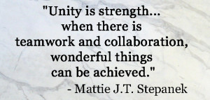Unity is strength… when there is teamwork and collaboration ...