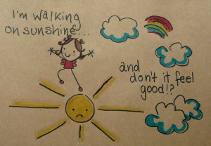 no one ever considers how the sunshine feels to be walked on! *Hint ...