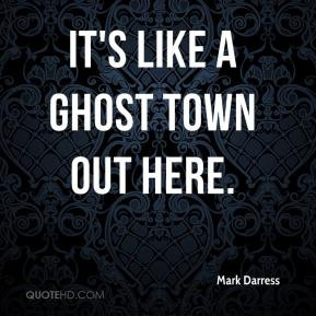 Funnies pictures about Ghost Town Quotes