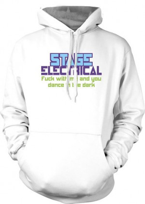 Stage Electrical f*ck With me and you Dance in the Dark - Funny Quote ...