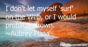 Aubrey Plaza Quotes Pictures