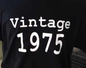 40th Birthday shirt ideas, Vintage 75' shirt, mens or womens size ...