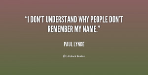 quote-Paul-Lynde-i-dont-understand-why-people-dont-remember-199771_1 ...