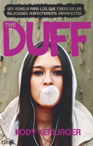 PORTADA: The Duff : Kody Keplinger [Plataforma Neo, 30 Septiembre 2013 ...
