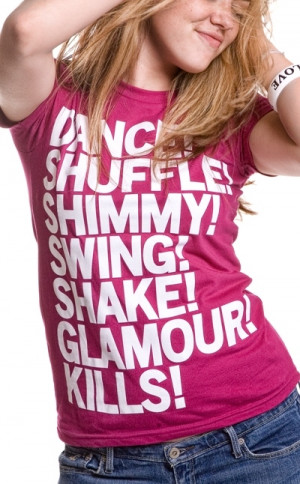 dance, glamour, kills, shake, shimmy, shuffle, swing, tshirt