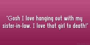 29 Compelling Sister In Law Quotes