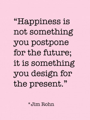 ... word “design” to describe happiness. What a very advanced idea