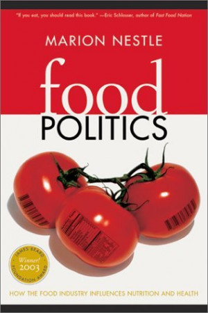 Start by marking “Food Politics: How the Food Industry Influences ...